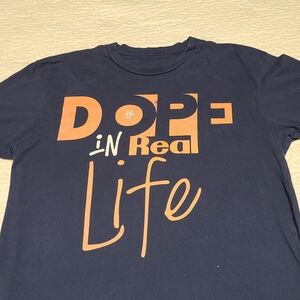 Dope in Real Life T shirt size L